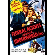 FEDERAL AGENTS VS. UNDERWORLD, INC. (1949)